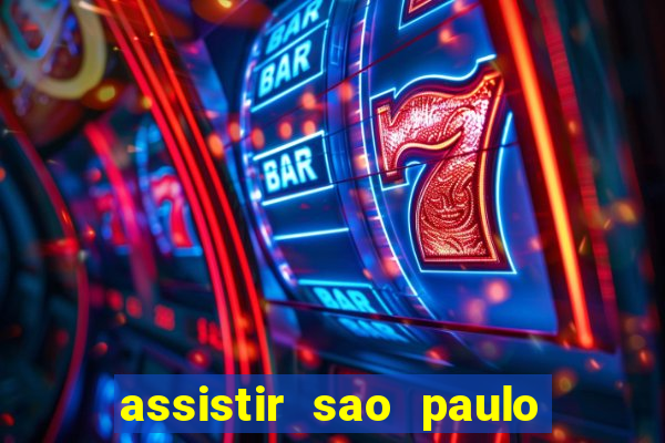 assistir sao paulo x vasco da gama multicanais